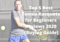 best tennis racquets for beginners